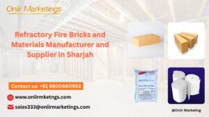 Refractory Fire Bricks and Materials Manufacturer and Supplier in Sharjah