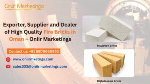 Exporter, Supplier and Dealer of High Quality Fire Bricks in Oman